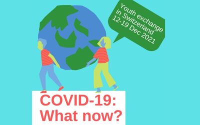 Youth Exchange in Switzerland – COVID-19 – What now?