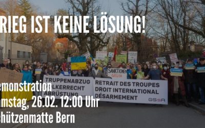 Friedensdemonstrationen in der Schweiz: Krieg ist keine Lösung!