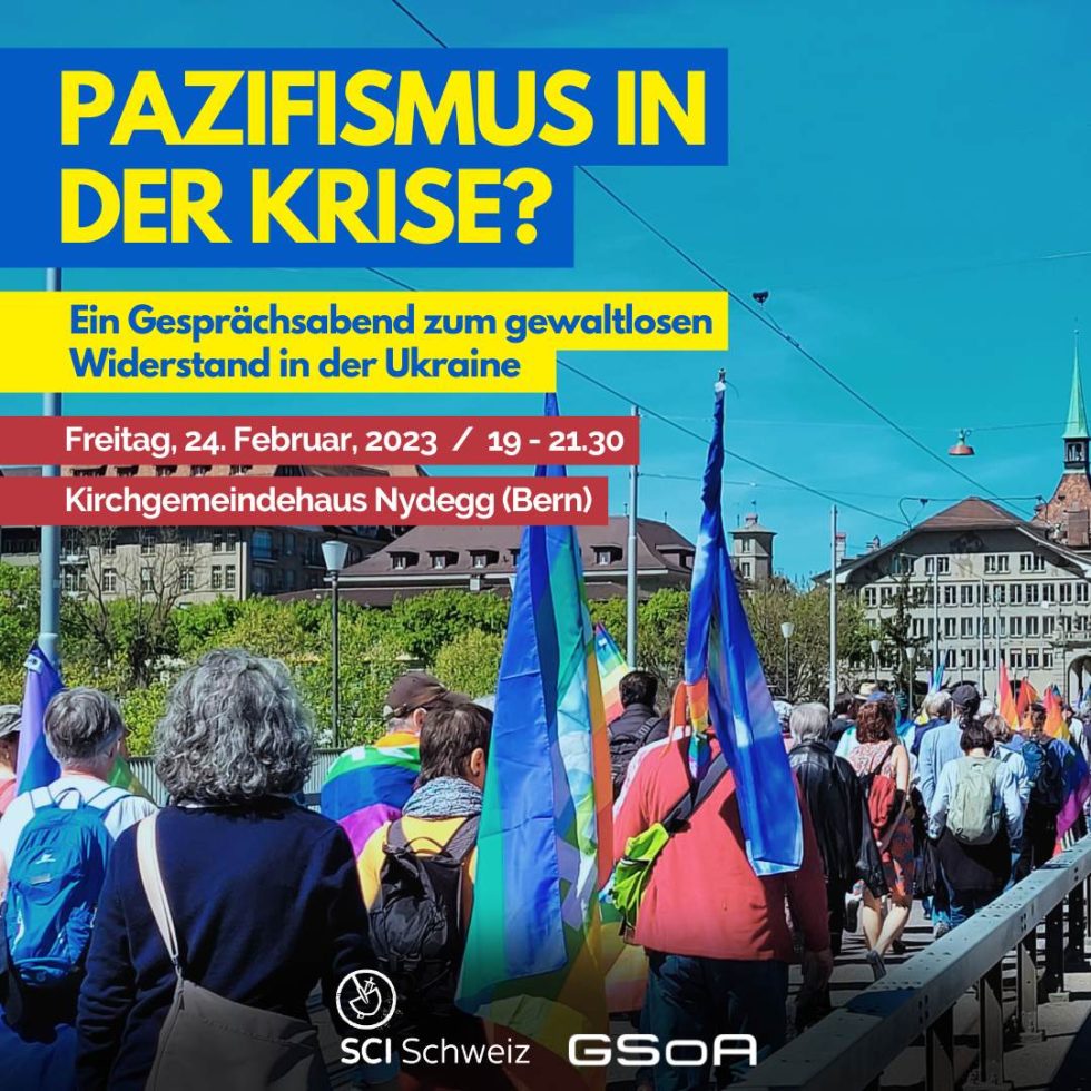 Pazifismus in der Krise? Ein Gesprächsabend in Bern (24. Februar 2023 ...